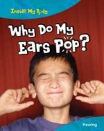 Why Do My Ears Pop? - Ann Fullick