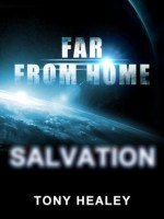 Far From Home 11: Salvation - Tony Healey, Laurie Laliberte