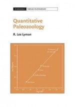 Quantitative Paleozoology - R. Lee Lyman