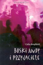 Boski Andy i przyjaciele - Celia Brayfield