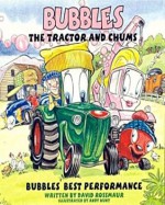 Bubles the Tractor and Chums: Bubbles' Best Performance - David Rossmaur, Andy Hunt