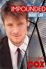 Impounded (Banks' Law, #1) - Scarlet Cox