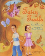 Fairy Trails - Susan Middleton Elya, Mercedes McDonald