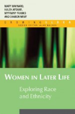 Women in Later Life - Haleh Afshar, Mary Maynard