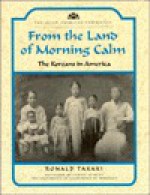 From the Land of Morning Calm: Koreans in America - Ronald Takaki, Rebecca Stefoff