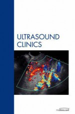 Genitourinary Us, an Issue of Ultrasound Clinics - Vikram S. Dogra