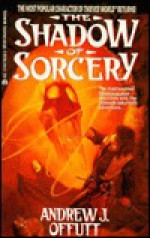 The Shadow of Sorcery - Andrew J. Offutt