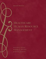 Healthcare Human Resource Management - Walter J. Flynn, Robert L. Mathis