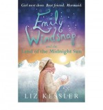 Emily Windsnap and the Land of the Midnight Sun - Liz Kessler