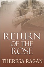 Return of the Rose - Theresa Ragan, Cathy Katz