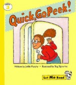 Quick, Go Peek!, Let Me Read Series, Trade Binding - Joelle Murphy, Slug Signorino