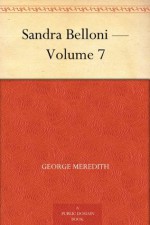 Sandra Belloni - Volume 7 - George Meredith