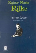 Tanrı'dan Öyküler - Rainer Maria Rilke, Kâmuran Şipal