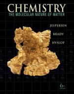 Chemistry: The Study of Matter and Its Changes - Neil D. Jespersen, James E. Brady, Frederick A. Senese