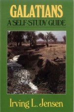 Galatians- Jensen Bible Self Study Guide - Irving L. Jensen