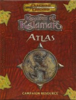 Kingdoms of Kalamar Atlas (Dungeons & Dragons) - Bob Burke, Brian Jelke, Steve Johansson