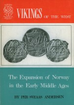 Vikings Of The Westthe Expansion Of Norway In The Early Middle Ages - P. Andersen