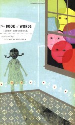 The Book of Words - Jenny Erpenbeck, Susan Bernofsky