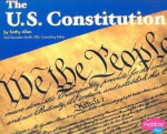 The U.S. Constitution - Kathy Allen, Gail Saunders-Smith