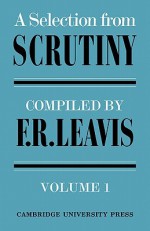 A Selection from Scrutiny 2 Volume Set - F.R. Leavis