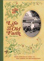 Life on the Old Farm - Editors of David & Charles Publishers, Tom Quinn