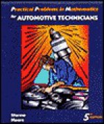 Practical Problems in Mathematics for Automotive Technicians - Todd Sformo, George Augustus Moore, Larry Sformo