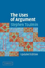 The Uses of Argument - Stephen Toulmin