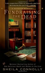 Fundraising the Dead - Sheila Connolly