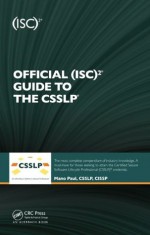 Official (ISC)2 Guide to the CSSLP ((ISC)2 Press) - Paul, MANO