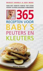 365 recepten voor baby's, peuters en kleuters - Bridget Wardley, J. More, Saskia Peeters