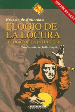 Elogio De La Locura (Filosofia & Politica) (Spanish Edition) - Desiderius Erasmus, Julio Puyol, Desiderio Erasmo