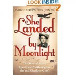 She Landed by Moonlight - Carole Seymour-Jones