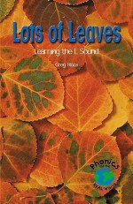 Lots of Leaves: Learning the L Sound - Greg Roza, Glenda Nugent, Mary E. Furlong