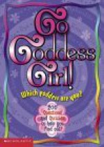 Go Goddess Girl! (Go Goddess Girl) - Julie Komorn, Kelley Werner, Ruth Robles