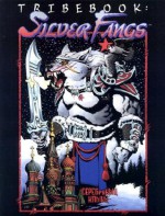 Tribebook: Silver Fangs - Bill Bridges, Adam Tinworth