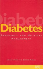 Diabetes: Emergency and Hospital Management - Simon R. Page, George M. Hall