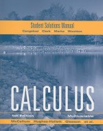 McCallum, Student Solutions Manual for Multivariable Calculus - William G. McCallum, Andrew M. Gleason, Sheldon P. Gordon, Deborah Hughes-Hallett, Douglas A. Quinney, David Lovelock, David O. Lomen, Daniel E. Flath, Patti Frazer Lock, Thomas W. Tucker, Jeff Tecosky-Feldman, Andrew Pasquale, Joseph Thrash, Karen R. Rhea