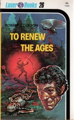 To Renew The Ages - Robert Coulson, Roger Elwood, Frank Kelly Freas