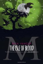 The Isle of Blood - Rick Yancey