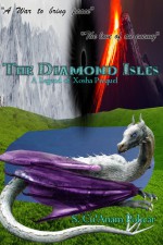 The Diamond Isles (Legend of Xosha Prequel Trilogy #1) - S. Cu'Anam Policar