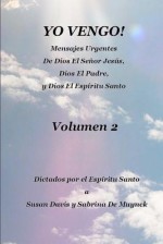 Yo Vengo, Volumen 2 (Volume 2) (Spanish Edition) - Susan Davis, Sabrina De Muynck