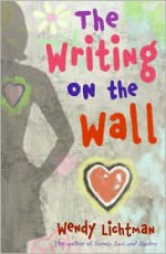 The Writing on the Wall - Wendy Lichtman