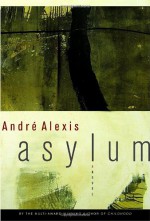 Asylum - André Alexis