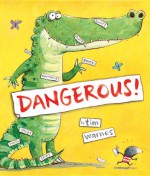 Dangerous! - Tim Warnes