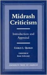 Midrash Criticism: Introduction and Appraisal - Charles Quarles