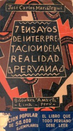 7 ensayos de interpretacion de la realidad peruana - Jose Carlos Mariategui