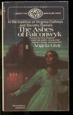 The Ashes Of Falconwyk - Angela Gray