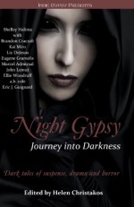 Night Gypsy: Journey into Darkness - Shelley Halima, Eugene Gramelis, Marcel Admiraal, a.b. cole, Kai Miro, Liz DeJesus, Ellie Woodruff, Eric J. Guignard, John Lemut, Brandon Cracraft