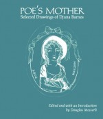 Poe's Mother: Selected Drawings - Djuna Barnes