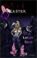 SinEaster: A Novel - Lotus Rose